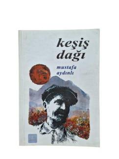 KEŞİŞ DAĞI