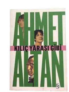 KILIÇ YARASI GİBİ