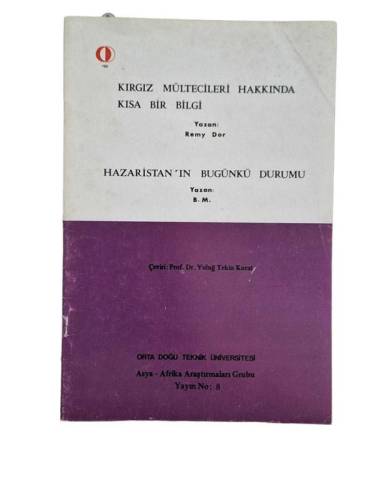 KIRGIZ MÜLTECİLERİ HAKKINDA KISA BİR BİLGİ - HAZARİSTAN'IN BUGÜNKÜ DURUMU - 0