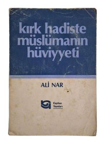 KIRK HADİSTE MÜSLÜMANIN HÜVİYYETİ - 0