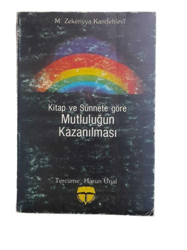KİTAP VE SÜNNETE GÖRE MUTLULUĞUN KAZANILMASI - 0