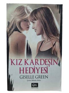 KIZ KARDEŞİN HEDİYESİ