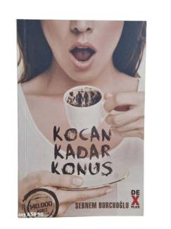 KOCAN KADAR KONUŞ