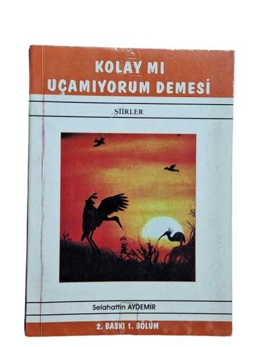 KOLAY MI UÇAMIYORUM DEMESİ İMZALI - 0