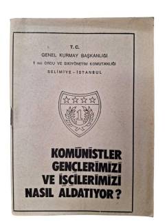 KOMÜNİSTLER GENÇLERİMİZİ VE İŞÇİLERİMİZİ NASIL ALDATIYOR