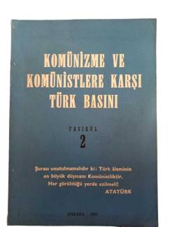 KOMÜNİZME VE KOMÜNİSTLERE KARŞI TÜRK BASINI FASİKÜL 2