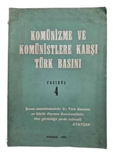 KOMÜNİZME VE KOMÜNİSTLERE KARŞI TÜRK BASINI FASİKÜL 4