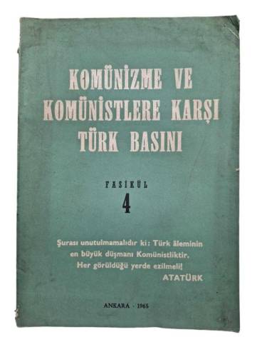 KOMÜNİZME VE KOMÜNİSTLERE KARŞI TÜRK BASINI FASİKÜL 4 - 0