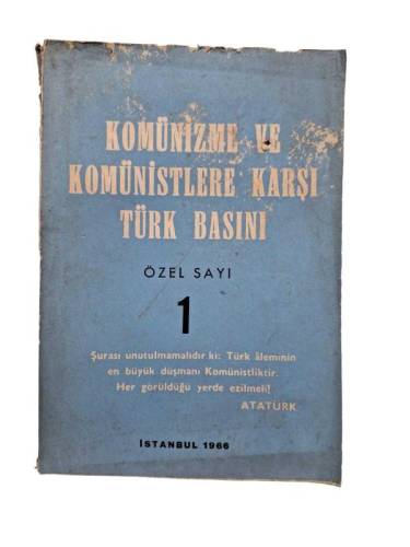 KOMÜNİZME VE KOMÜNİSTLERE KARŞI TÜRK BASINI ÖZEL SAYI 1 - 0