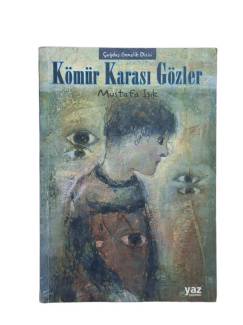 KÖMÜR KARASI GÖZLER