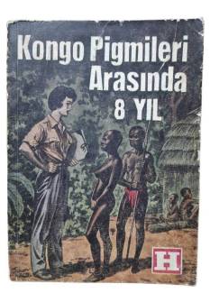 KONGO PİGMİLERİ ARASINDA 8 YIL