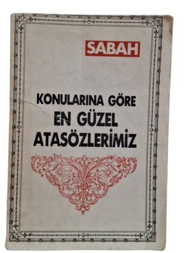 KONULARINA GÖRE EN GÜZEL ATASÖZLERİMİZ - 0