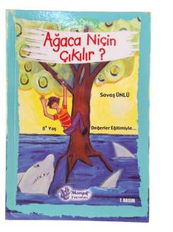 KONULU ÖYKÜLER AĞACA NİÇİN ÇIKILIR