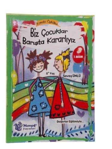 KONULU ÖYKÜLER BİZ ÇOCUKLAR BARIŞTA KARARLIYIZ - 0