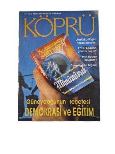 KÖPRÜ AYLIK GENEL KÜLTÜR DERGİSİ SAYI:24 ARALIK 1991(GÜNEYDOĞUNUN REÇETESİ DEMOKRASİ VE EĞİTİM) - 0