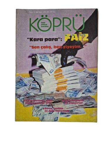 KÖPRÜ AYLIK GENEL KÜLTÜR DERGİSİ SAYI:72 MART 1984(KARA PARA:FAİZ) - 0