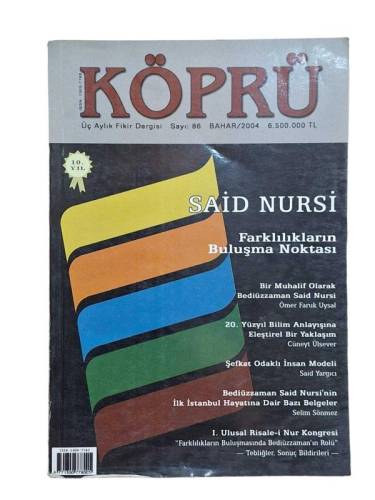 KÖPRÜ ÜÇ AYLIK FİKİR DERGİSİ SAYI:86 BAHAR 2004 - SAİD NURSİ - 0