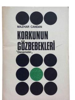 KORKUNUN GÖZBEBEKLRİ