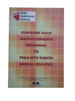 KORONER KALP HASTALIĞINDAN KORUNMA VE TEDAVİYE İLİŞKİN ULUSAL KILAVUZ