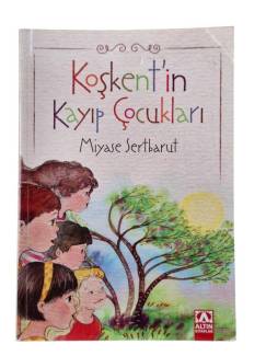KOŞKENT'İN KAYIP ÇOCUKLARI