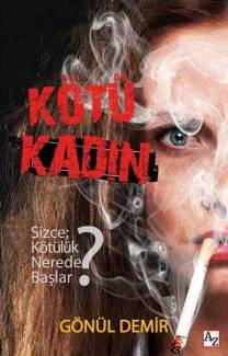 KÖTÜ KADIN