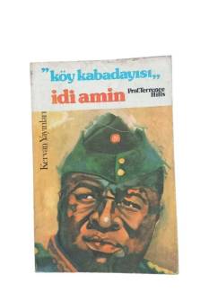 KÖY KABADAYISI İDİ AMİN