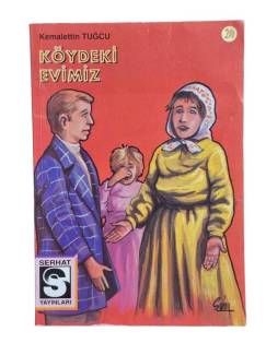 KÖYDEKİ EVİMİZ