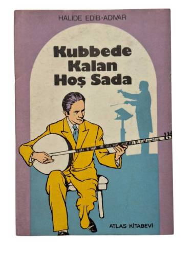 KUBBEDE KALAN HOŞ SADA - İLK BASKI - 0