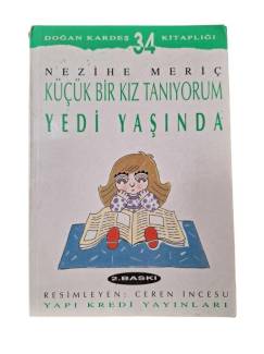 KÜÇÜK BİR KIZ TANIYORUM YEDİ YAŞINDA