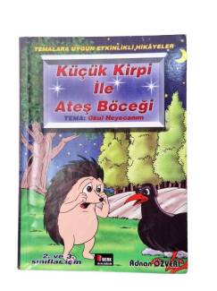 KÜÇÜK KİRPİ İLE ATEŞ BÖCEĞİ (TEMA: OKUL HEYECANIM)