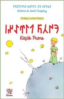 KÜÇÜK PRENS TÜRKÇE - GÖKTÜRKÇE