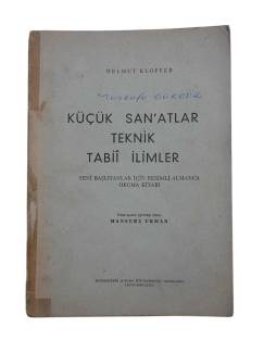 KÜÇÜK SAN'ATLAR TEKNİK TABİİ İLİMLER ( YENİ BAŞLAYANLAR İÇİN RESİMLİ ALMANCA OKUMA KİTABI )