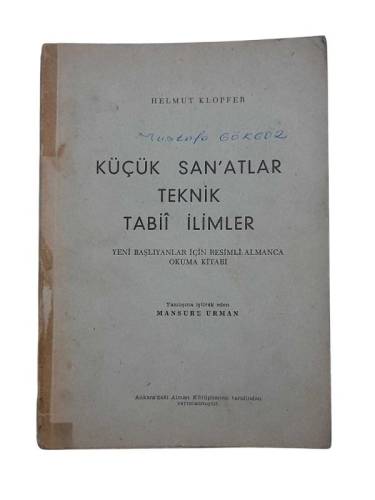 KÜÇÜK SAN'ATLAR TEKNİK TABİİ İLİMLER ( YENİ BAŞLAYANLAR İÇİN RESİMLİ ALMANCA OKUMA KİTABI ) - 0
