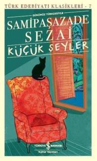 KÜÇÜK ŞEYLER - TÜRK EDEBİYATI KLASİKLERİ