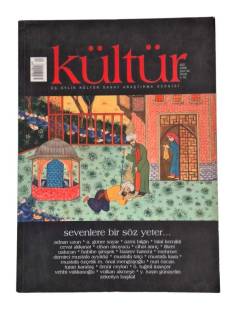 KÜLTÜR ÜÇ AYLIK KÜLTÜR SANAT ARAŞTIRMA DERGİSİ GÜZ 2006 SAYI.4 (SEVENLERE BİR SÖZ YETER )