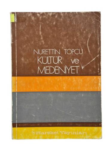 KÜLTÜR VE MEDENİYET (BİRİNCİ BASKI) - 0