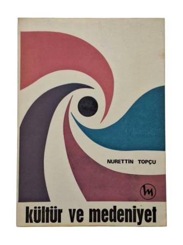 KÜLTÜR VE MEDENİYET (BİRİNCİ BASKI) - 0