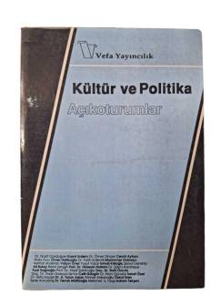 KÜLTÜR VE POLİTİKA - AÇIKOTURUMLAR
