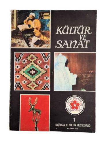 KÜLTÜR VE SANAT DERGİSİ YIL : 1 * SAYI: 1 * HAZİRAN 1973 - 0