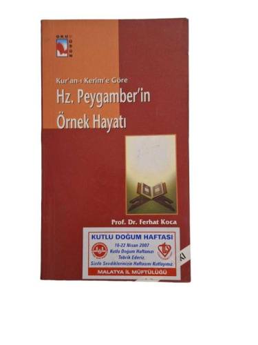 KUR'AN-I KERİM'E GÖRE HZ. PEYGAMBER'İN ÖRNEK HAYATI - 0