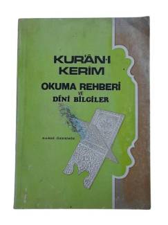 KUR'AN-I KERİM OKUMA REHBERİ VE DİNİ BİLGİLER