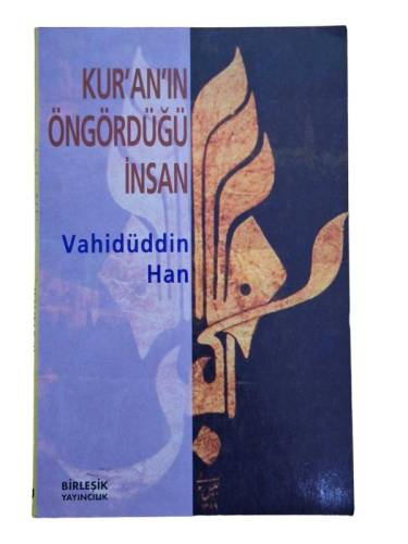 KUR'AN'IN ÖNGÖRDÜĞÜ İNSAN - 0