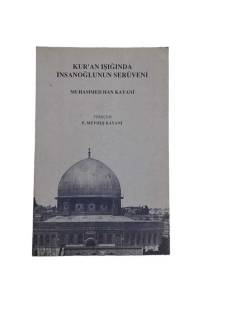 KUR'AN IŞIĞINDA İNSANOĞLUNUN SERÜVENİ