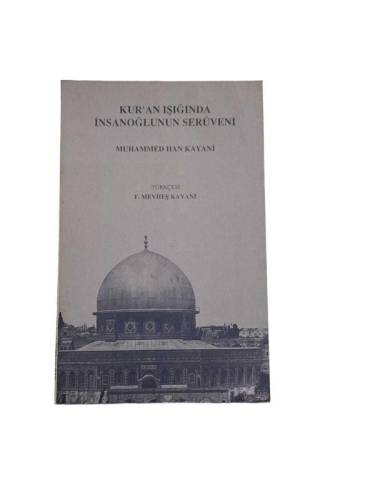 KUR'AN IŞIĞINDA İNSANOĞLUNUN SERÜVENİ - 0