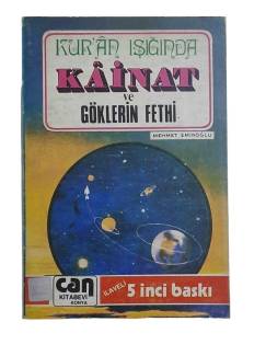 KUR'AN IŞIĞINDA KAİNAT VE GÖKLERİN FETHİ