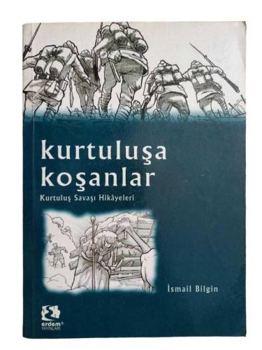 KURTULUŞA KOŞANLAR - KURTULUŞ SAVAŞI HİKAYELERİ - 0