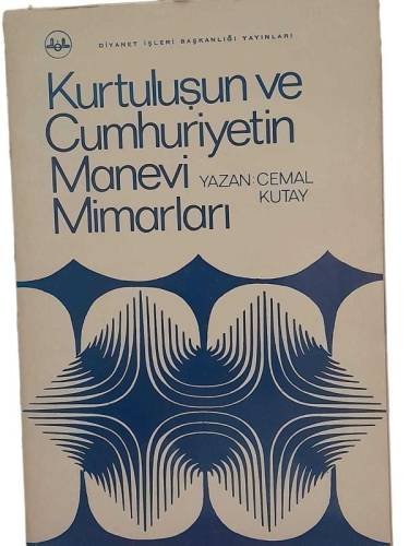 KURTULUŞUN VE CUMHURİYETİN MANEVİ MİMARLARI - 0