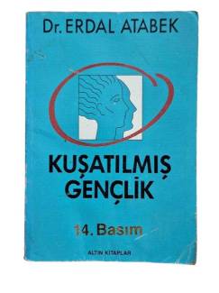 KUŞATILMIŞ GENÇLİK