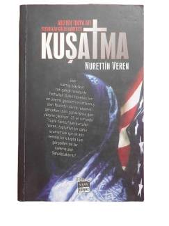 KUŞATMA / ABD'NİN TRUVA ATI FETHULLAH GÜLEN HAREKETİ