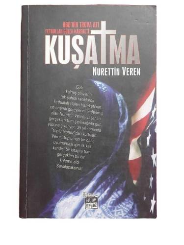 KUŞATMA / ABD'NİN TRUVA ATI FETHULLAH GÜLEN HAREKETİ - 0